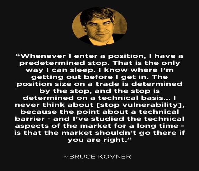 The significance of stop losses (Bruce Kovner)